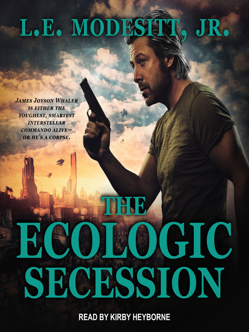 Title details for The Ecologic Secession by L. E. Modesitt, Jr. - Available